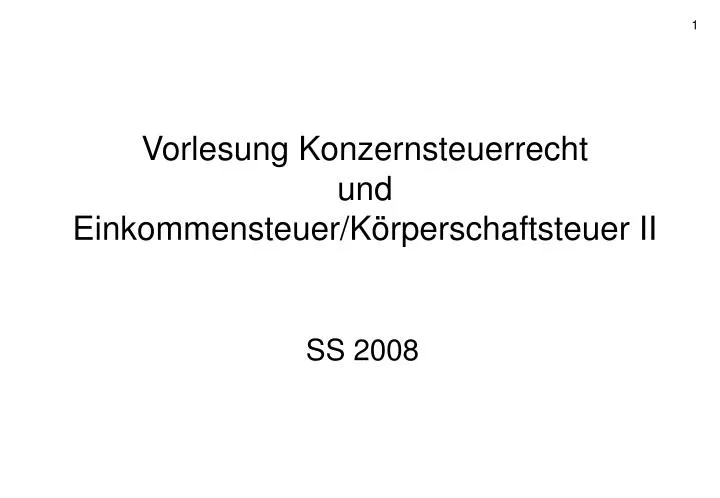 vorlesung konzernsteuerrecht und einkommensteuer k rperschaftsteuer ii