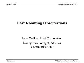 Fast Roaming Observations
