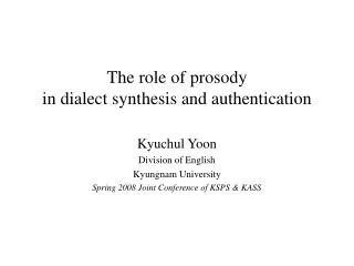 The role of prosody in dialect synthesis and authentication