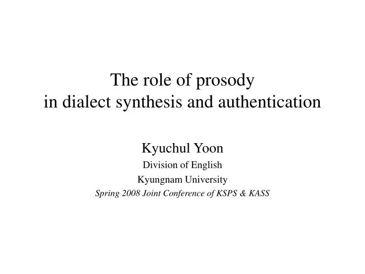 the role of prosody in dialect synthesis and authentication