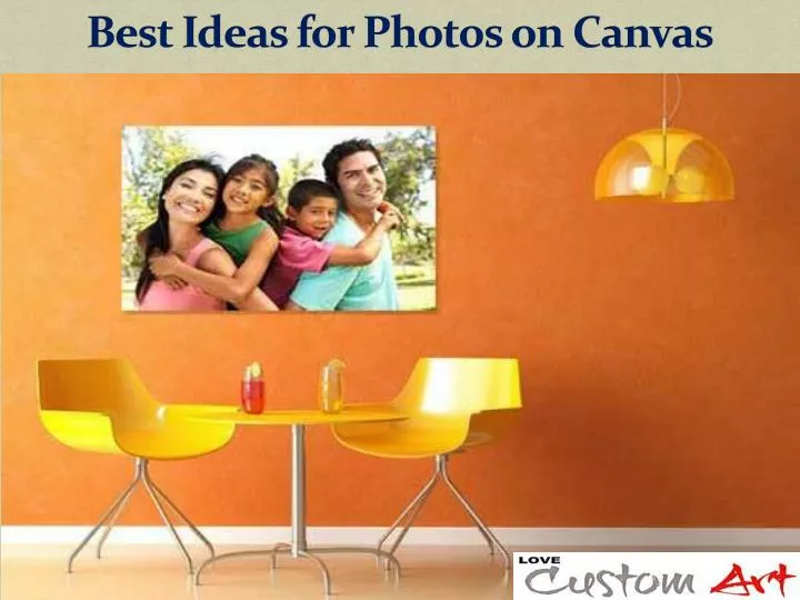 best ideas for photos on canvas
