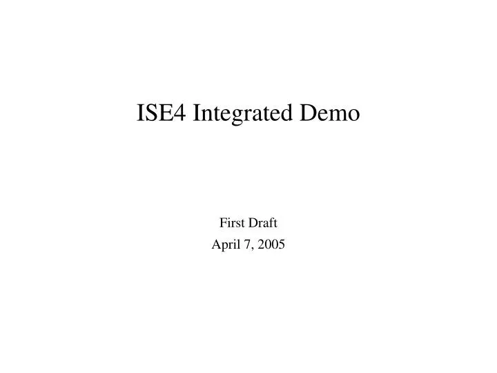 ise4 integrated demo