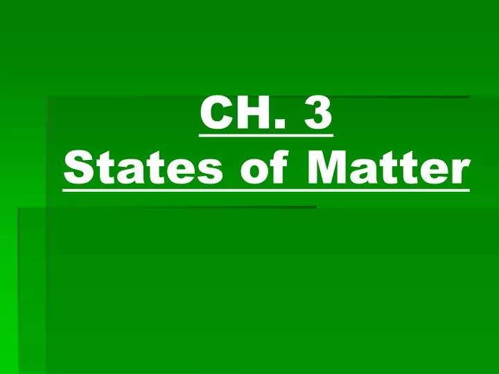 ch 3 states of matter