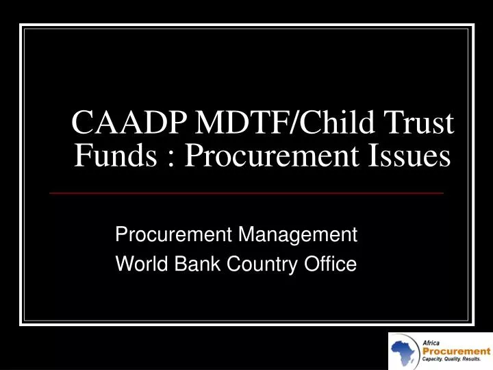 caadp mdtf child trust funds procurement issues