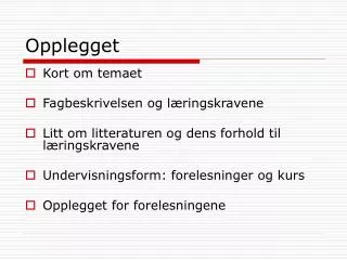 opplegget