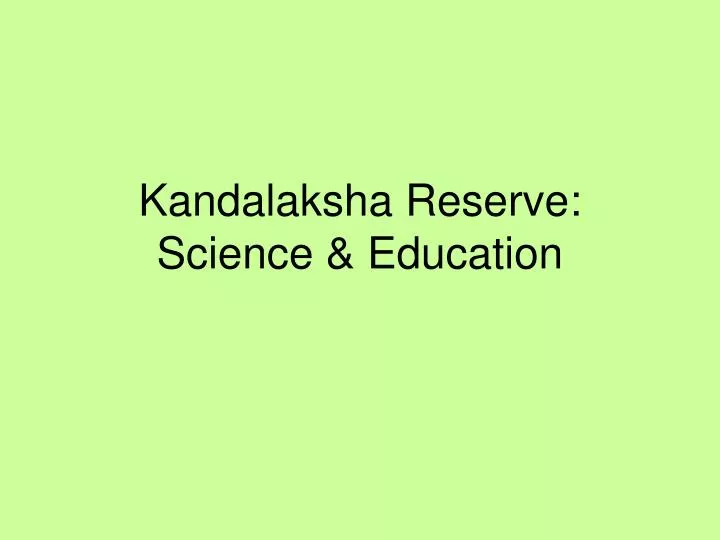 kandalaksha reserve science education