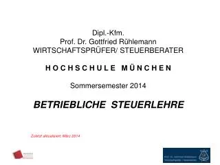 Dipl.-Kfm. Prof. Dr. Gottfried Rühlemann WIRTSCHAFTSPRÜFER/ STEUERBERATER