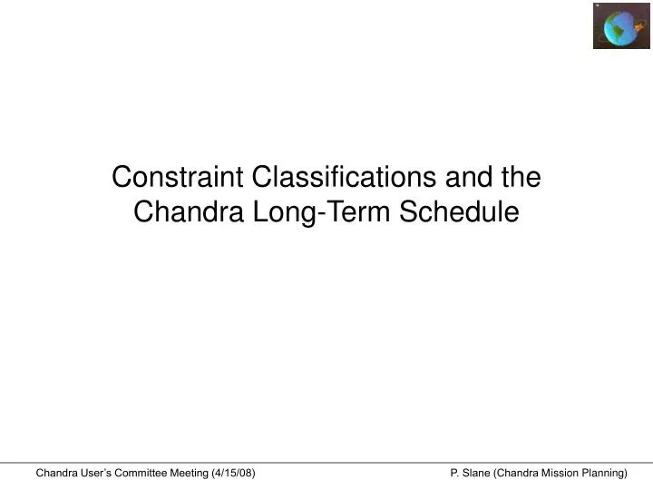 constraint classifications and the chandra long term schedule