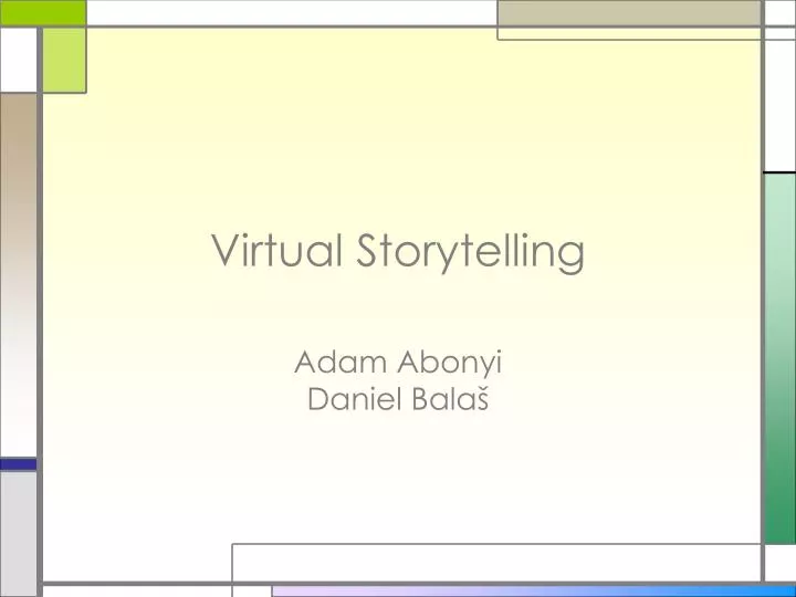 virtual storytelling