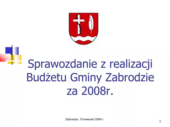 sprawozdanie z realizacji bud etu gminy zabrodzie za 2008r