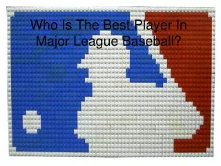 Who Is The Best Player In Major League Baseball?