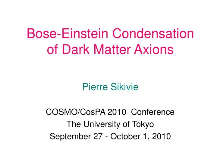 bose einstein condensation of dark matter axions