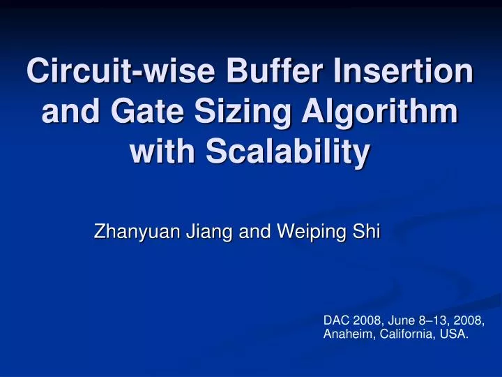 circuit wise buffer insertion and gate sizing algorithm with scalability
