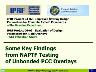 Some Key Findings from NAPTF Testing of Unbonded PCC Overlays
