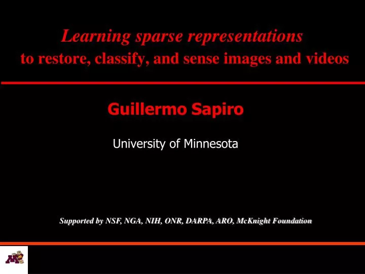 learning sparse representations to restore classify and sense images and videos
