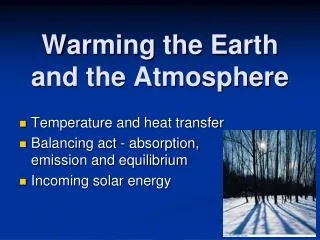 Warming the Earth and the Atmosphere