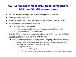 HWT Spring Experiment 2011 model comparisons 9-10 June OK-MO severe storms