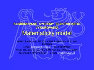 KOMBINOVANÉ SYSTÉMY ELEKTRICKÉHO VYKUROVANIA Matematick ý model