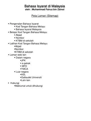 Bahasa Isyarat di Malaysia oleh : Muhammad Fairuz bin Zainol