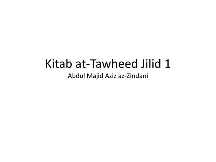 kitab at tawheed jilid 1 abdul majid aziz az zindani