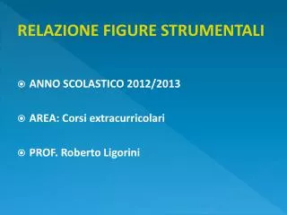 RELAZIONE FIGURE STRUMENTALI