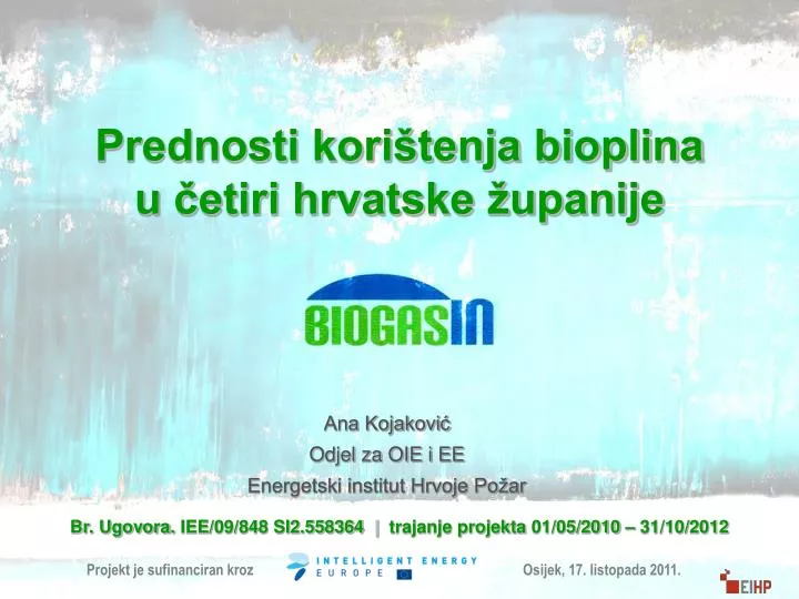 prednosti kori tenja bioplina u etiri hrvatske upanije
