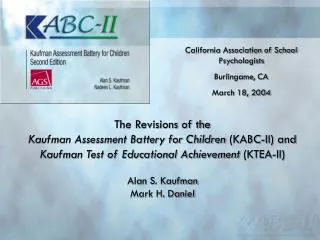 The Revisions of the Kaufman Assessment Battery for Children (KABC-II) and