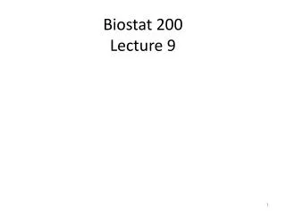 Biostat 200 Lecture 9