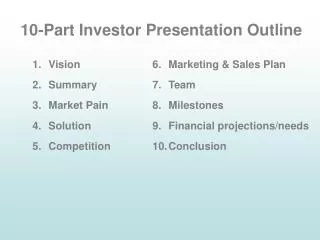 10-Part Investor Presentation Outline