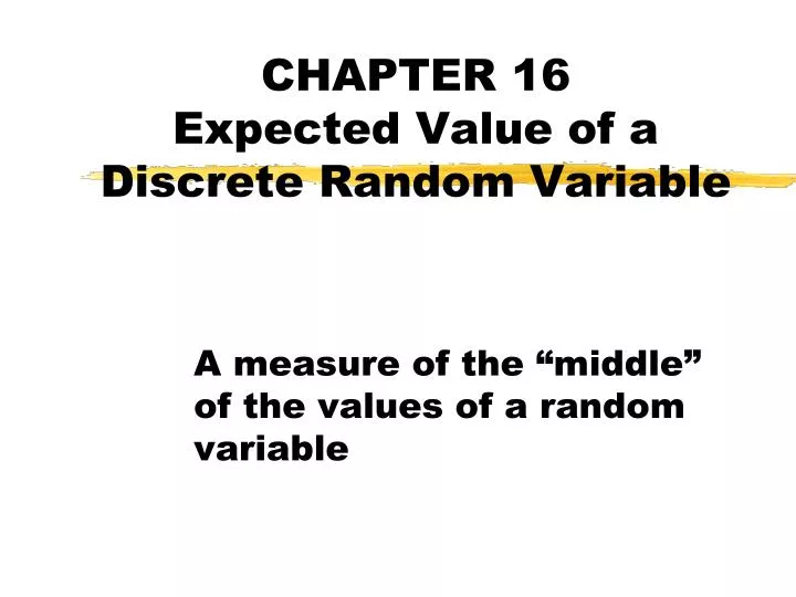 chapter 16 expected value of a discrete random variable