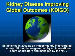 Kidney Disease Improving Global Outcomes (KDIGO)
