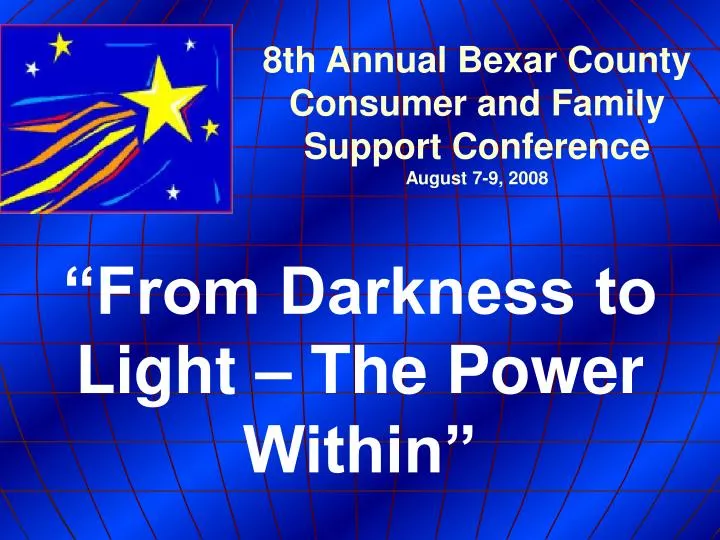 8th annual bexar county consumer and family support conference august 7 9 2008