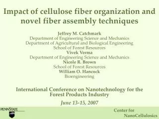 Impact of cellulose fiber organization and novel fiber assembly techniques