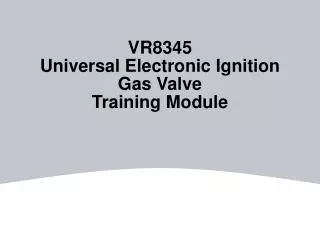 VR8345 Universal Electronic Ignition Gas Valve Training Module