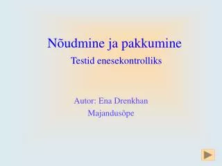 n udmine ja pakkumine testid enesekontrolliks