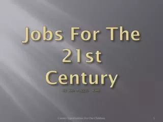 Jobs For The 21st Century By Ken Muggli K0HL