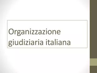 Organizzazione giudiziaria italiana