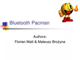 Bluetooth Pacman