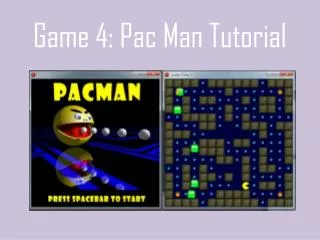 Game 4: Pac Man Tutorial