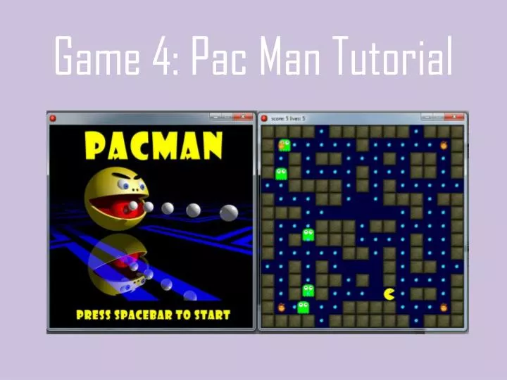 game 4 pac man tutorial