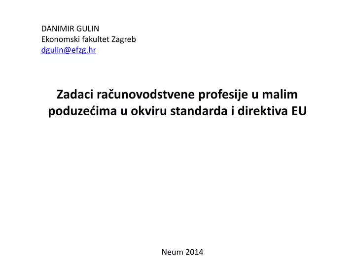 zadaci ra unovodstvene profesije u malim poduze ima u okviru standarda i direktiva eu