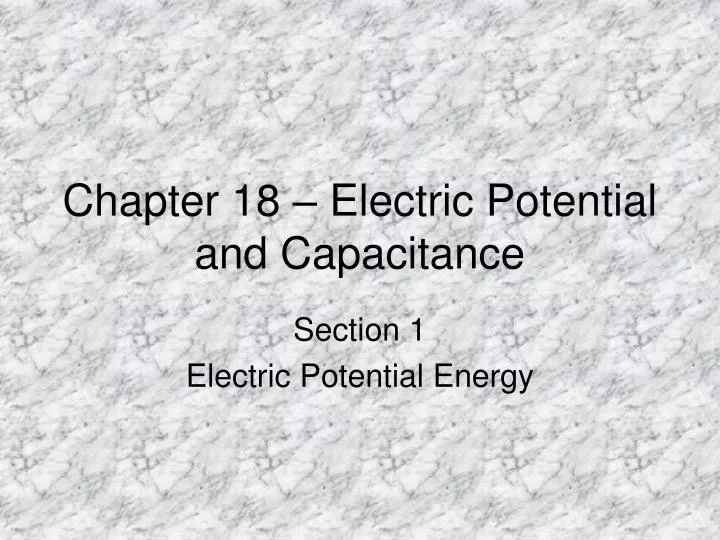 chapter 18 electric potential and capacitance