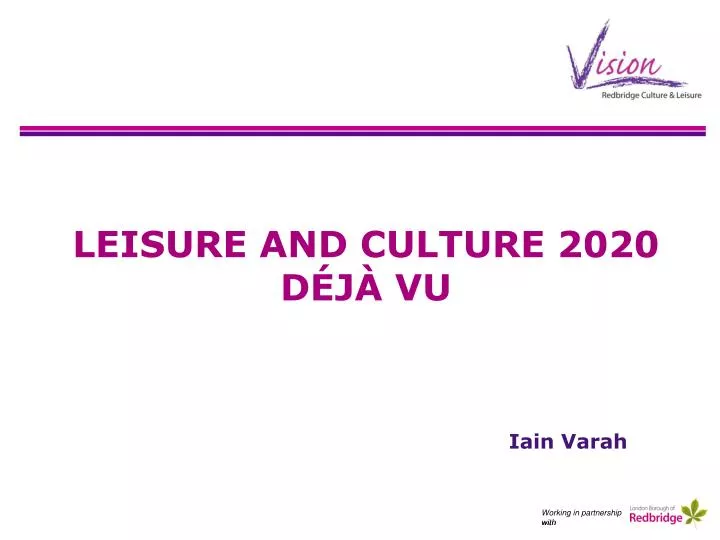 leisure and culture 2020 d j vu