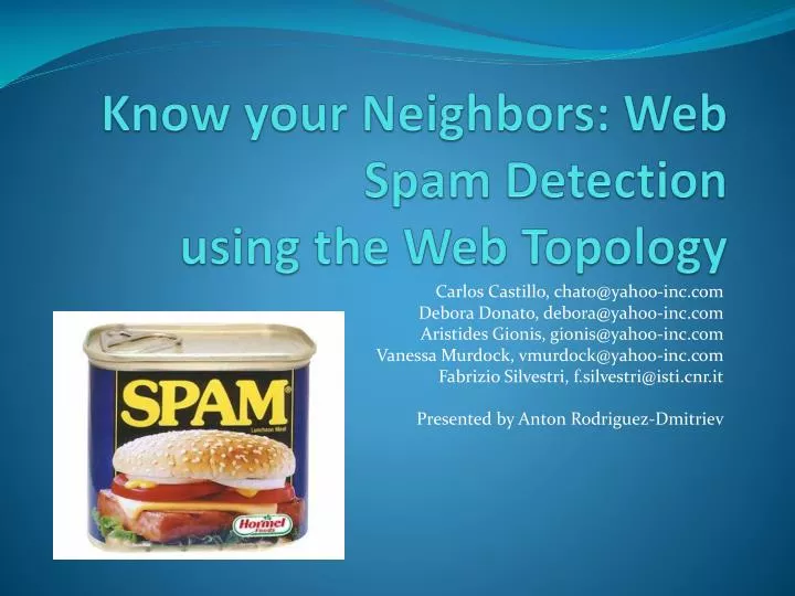 know your neighbors web spam detection using the web topology
