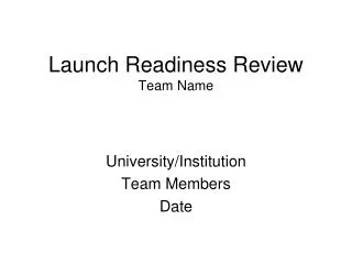 Launch Readiness Review Team Name