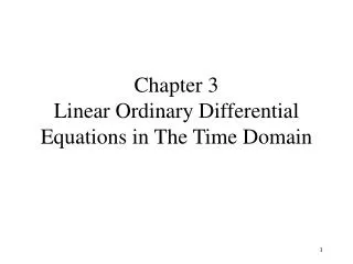 Chapter 3 Linear Ordinary Differential Equations in The Time Domain