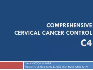 COMPREHENSIVE CERVICAL CANCER CONTROL C4