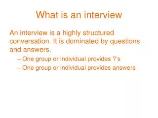 What is an interview