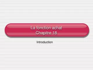 la fonction achat chapitre 18