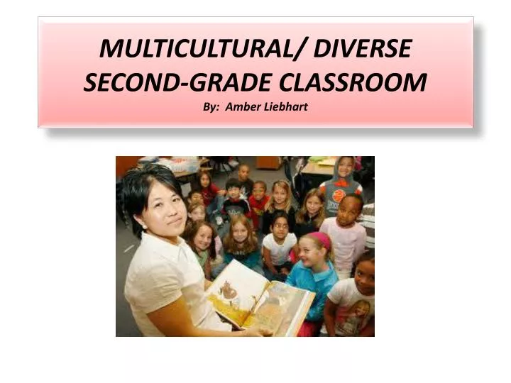 multicultural diverse second grade classroom by amber liebhart